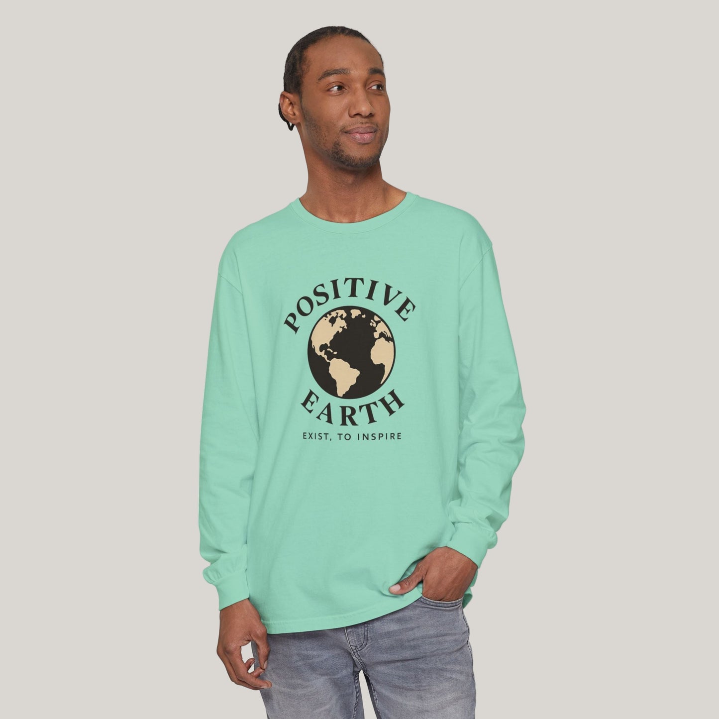 Earth-Inspired Long Sleeve T-Shirt - Positive Vibes, Eco-Friendly Gift, Sustainable Style, Casual Wear, Everyday Comfort Printify