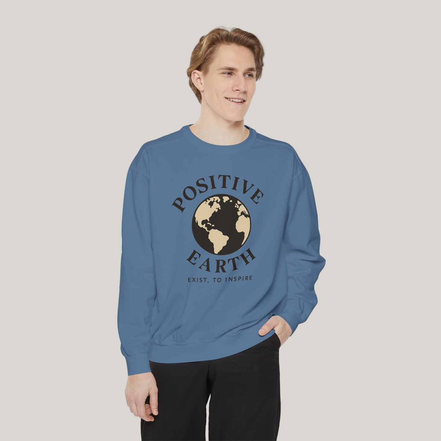 Positive Earth Sweatshirt, Eco-Friendly Apparel, Unisex Casual Wear, Earth Day Gift, Inspirational clothing, Ethical Fashion Printify