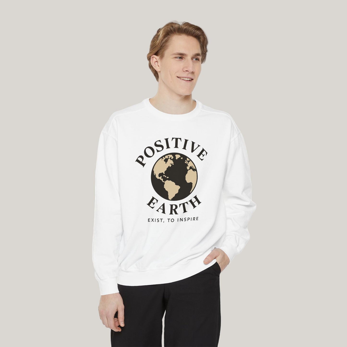 Positive Earth Sweatshirt, Eco-Friendly Apparel, Unisex Casual Wear, Earth Day Gift, Inspirational clothing, Ethical Fashion Printify
