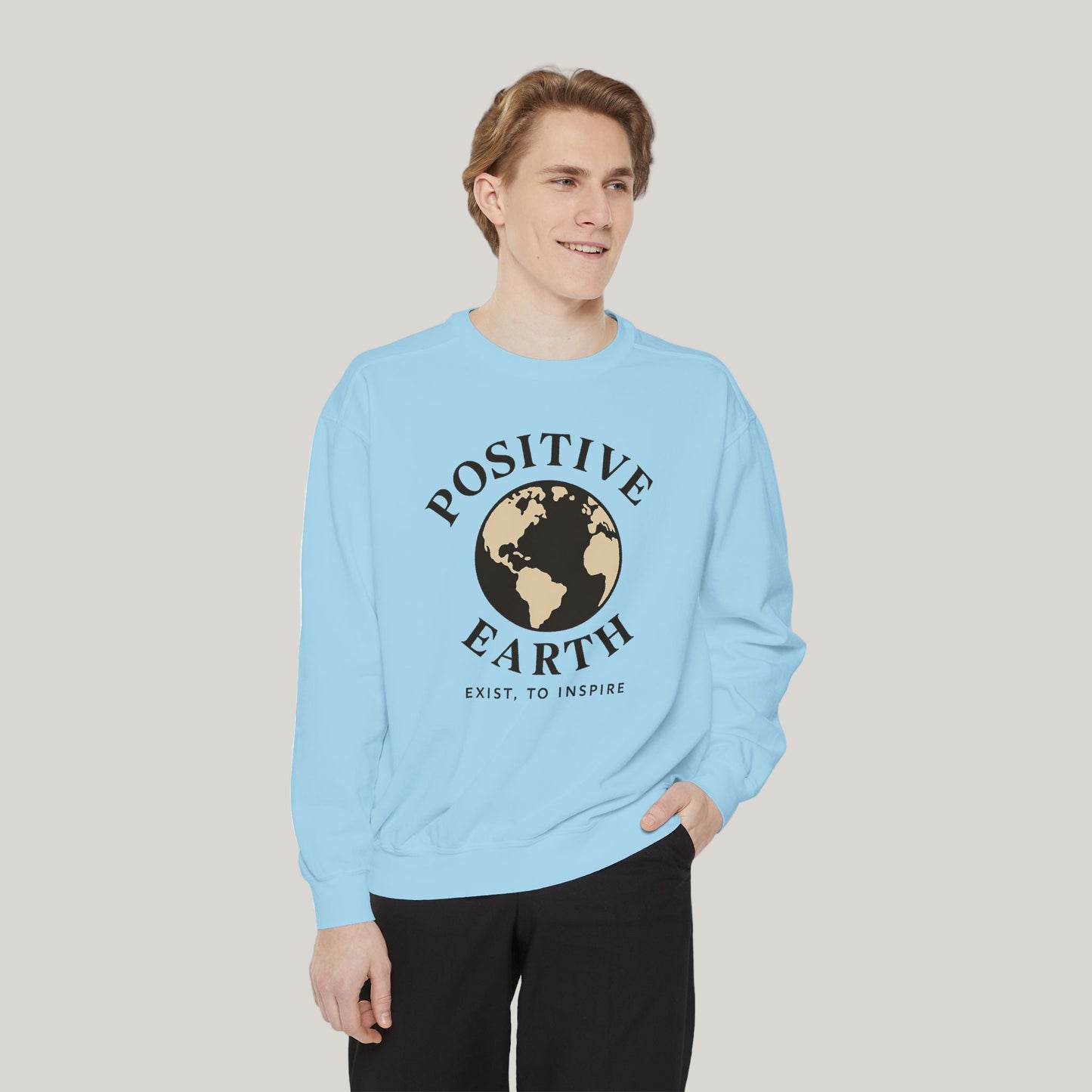 Positive Earth Sweatshirt, Eco-Friendly Apparel, Unisex Casual Wear, Earth Day Gift, Inspirational clothing, Ethical Fashion Printify