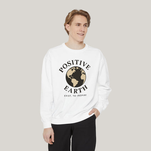 Positive Earth Sweatshirt, Eco-Friendly Apparel, Unisex Casual Wear, Earth Day Gift, Inspirational clothing, Ethical Fashion Printify