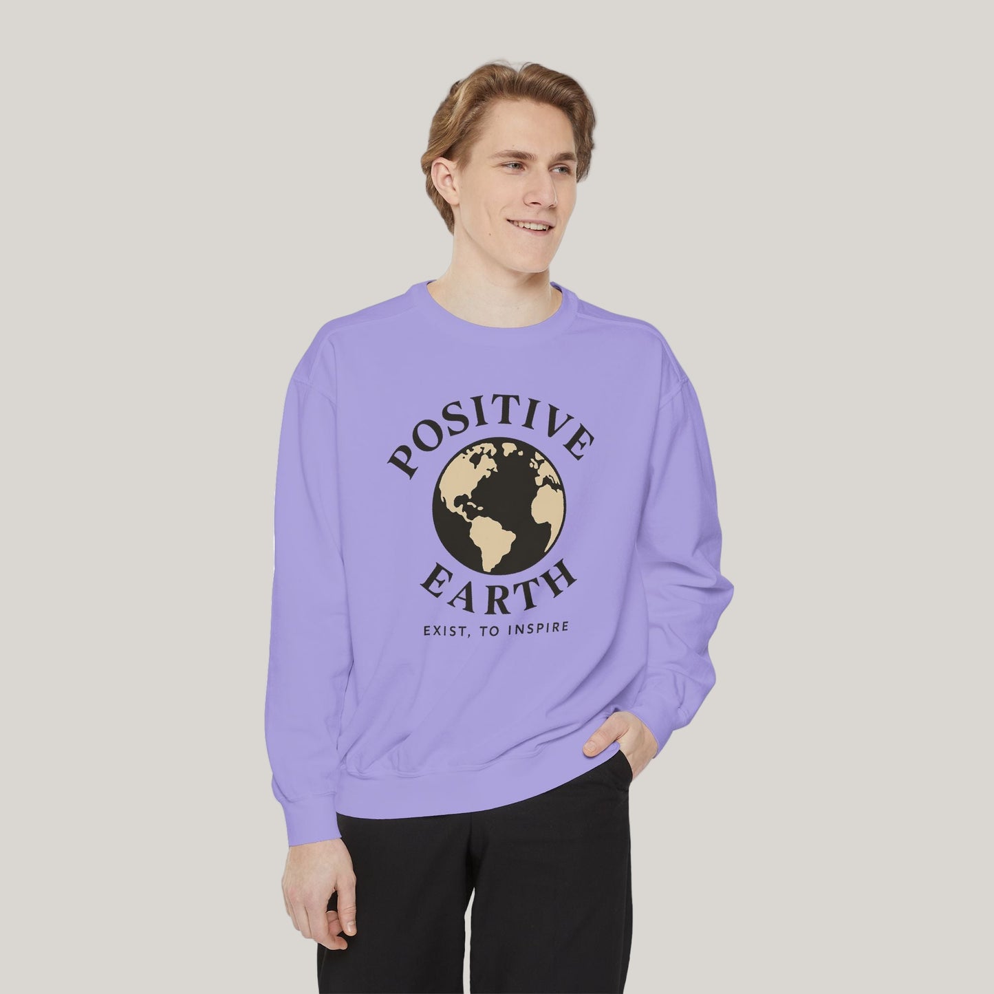Positive Earth Sweatshirt, Eco-Friendly Apparel, Unisex Casual Wear, Earth Day Gift, Inspirational clothing, Ethical Fashion Printify