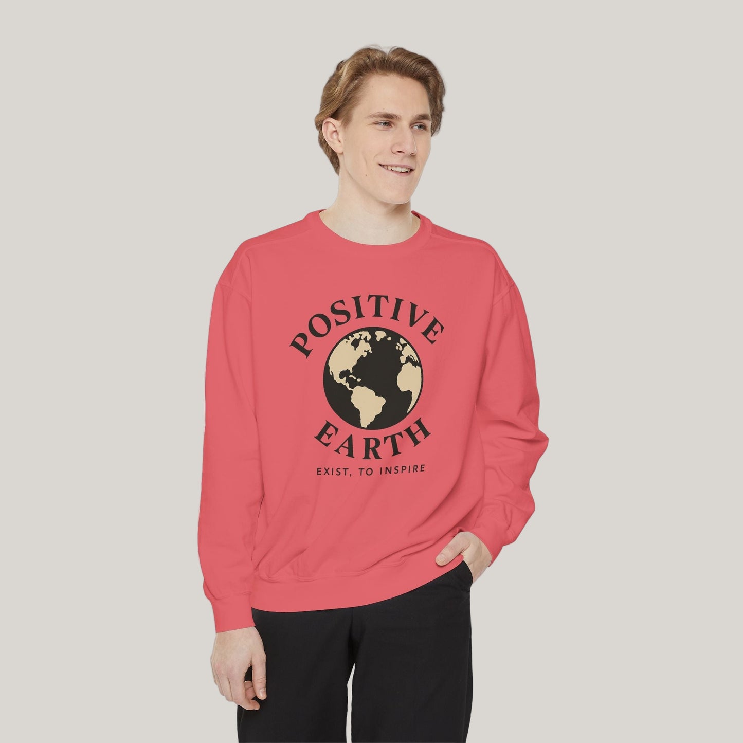 Positive Earth Sweatshirt, Eco-Friendly Apparel, Unisex Casual Wear, Earth Day Gift, Inspirational clothing, Ethical Fashion Printify